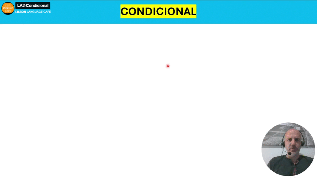 CONDITIONAL IN PORTUGUESE